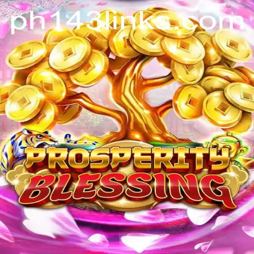 Unveiling ProsperityBlessing: A New Gaming Phenomenon with ph 143